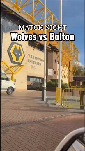 MATCH NIGHT ⚽️ Wolves v Bolton EFL Championship