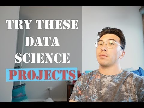 The Projects You Should Do To Get A Data Science Job