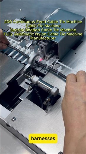 200 Continuous-Feed Cable Tie Machine.Cable Tie Machine.Special-Shaped Cable Tie Machine#machine