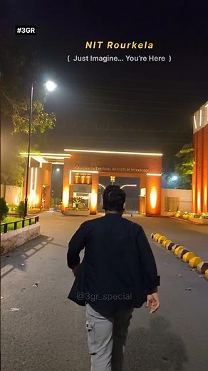 Night Vibes at NIT Rourkela Main Gate 🌙✨😍| #nitrourkela #jeeaspirants #jeemotivation #nit #iit #3gr