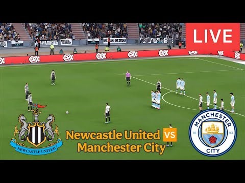 🔴LIVE : NEWCASTLE UNITED VS MANCHESTER CITY MATCH TODAY | EPL CUP 2025 SIMULATION | EFOOTBALL