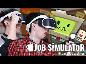 Dan and Phil GET REAL JOBS - Job Simulator VR!