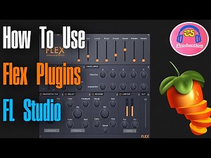 How To Use Flex Plugins In FL Studio