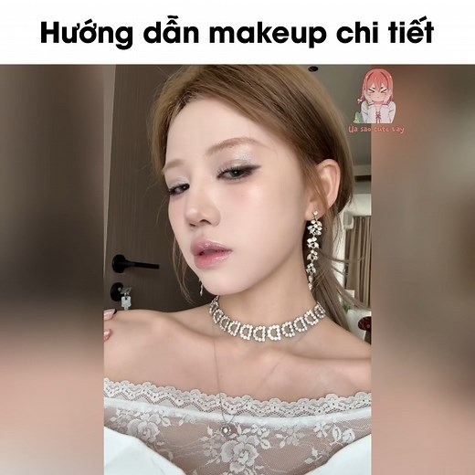 Makeup tutorial 🥰 #uasaocutevay | Ủa sao cute vậy
