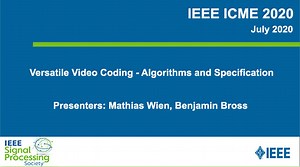 Versatile Video Coding - Algorithms and Specification