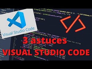 123 - 3 astuces sur VISUAL STUDIO CODE | Programmation