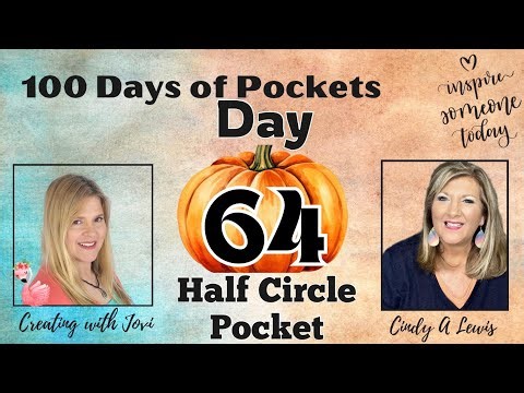 100 Days of Pockets DAY 64 Half Circle Pocket