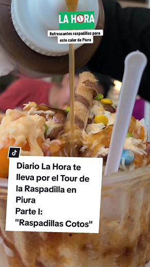 Tour de Raspadillas en Piura: Deliciosas y Económicas