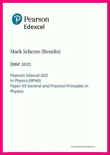 a level edexcel 2025 physics paper 3 mark scheme video