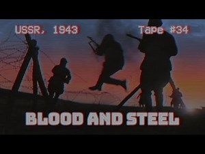 Blood and Steel | Battle of Kursk, 80 years ago