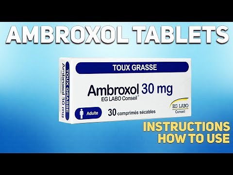 Ambroxol tablets how to use: Uses, Dosage, Side Effects, Contraindications