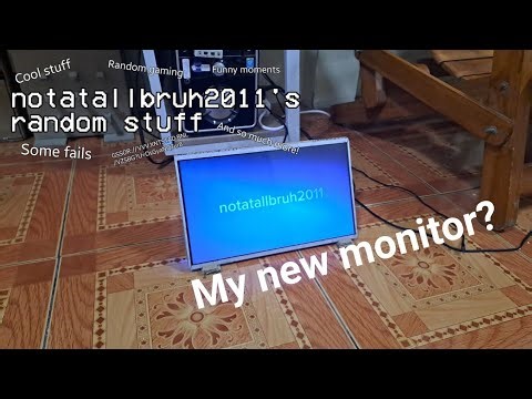 How I made my own monitor (for my editing workstation)... | notatallbruh2011's random stuff episode8