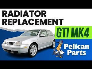Volkswagen Golf GTI MK4 Radiator Replacement (2000-2006)