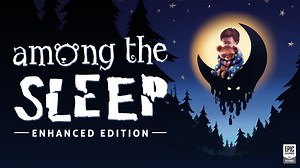 Among the Sleep – Enhanced Edition free for a limited time at Epic Games Store
