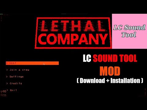 How to Download LCSoundTool MOD to Lethal Company | Complete Guide