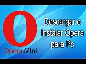Descargar e Instalar Opera para Pc (Ultima Version)(2015)
