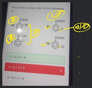 The correct acidity order of the following is: (a) O=C(O)c1cccc... | Filo