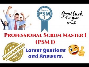 Part#1 - (PSM-1) Professional Scrum Master - Questions and Answer