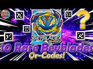 THE RAREST Beyblades Qr-CODES | Qr-Коды Редчайших Бейблэйдов - Beyblade Burst Quaddrive