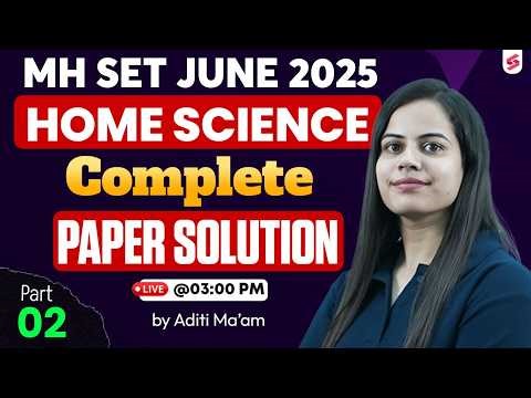 MH SET Home Science Question Paper 2025 | MH SET Home Science Previous Year Questions By Aditi #2