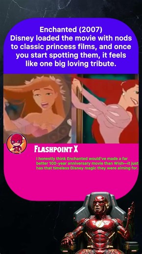 Enchanted (2007)Disney loaded the movie with nodsto classic princess films, and once you