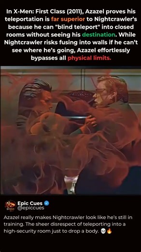 In X-Men: First Class (2011), Azazel’s Powers Are Superior To Nightcrawler