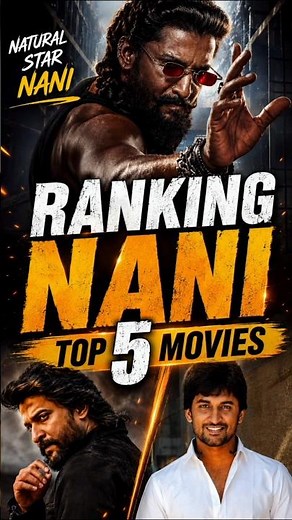 Ranking Nani's Top 5 Movies 🎬🔥 | Best Films of Natural Star Nani