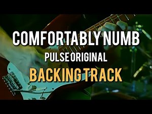 COMFORTABLY NUMB - PULSE BACKING TRACK
