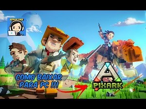 TUTORIAL - COMO BAIXAR PixArk PARA PC !!!