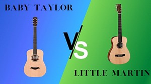 Baby Taylor vs. Little Martin (LX1) – Compared, Reviewed, and Rated