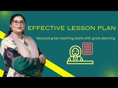 Effective Lesson Plan - because great teaching starts with great planning!