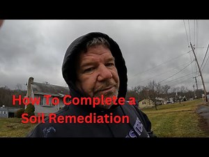 How To Complete a Soil Remediation