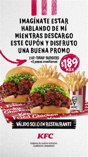 ¡Doble sabor, doble antojo! Disfruta 2 Ke‑Tiras® Burgers 2 papas medianas por solo $189.🍔🔥 Perfecto para compartir o disfrutar tú solo 😋 | KFC