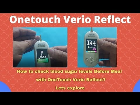 OneTouch Verio Reflect – How to Check Blood Sugar Before Meals the Right Way!