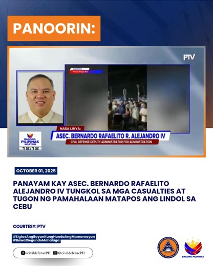 2.5K views · 30 reactions | Panayam kay Asec. Bernardo Rafaelito Alejandro IV tungkol sa mga casualties at tugon ng pamahalaan matapos ang lindol sa Cebu Courtesy: PTV #CivilDefensePH #ServingTheNation #ProtectingThePeople #ligtasangbayankunghandaangmamamayan #BawatSegundoMahalaga | Civil Defense PH | Facebook