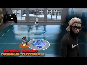 fry all those BUM LOCKS with the OVERLY COMPY dribble tutorial...