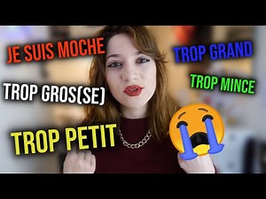 Comment ACCEPTER et ASSUMER tes COMPLEXES PHYSIQUES ? (Partie 1/2)