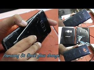 Samsung s8 back glass replacement