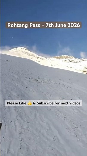 Rohtang Pass Manali snowfall Condition Today, Manali Current Traffic condition June 2026 #manali