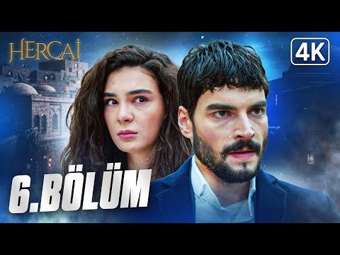 Hercai 6. Bölüm | 4K Özel