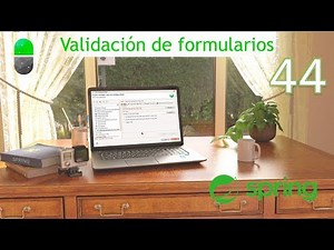 Curso Spring. Validación de formularios VII. Validaciones propias. Vídeo 44