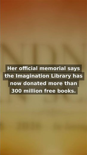 300 million free books. How did one woman do it?\n\nOn August 25, 2026, Dolly Rebecca Parton passed aw