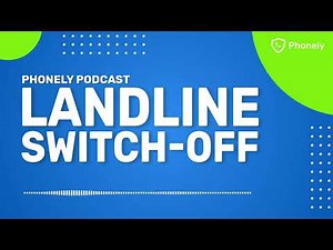 What is the PSTN Landline Switch-Off? Don't lose your landline — Move to Phonely Digital Voice