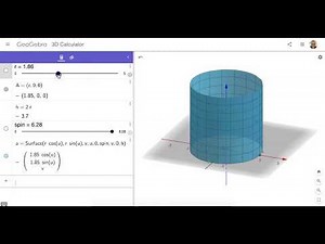 Build a Cylinder (H = 2R) in GeoGebra 3D: Method 4 (Use Parametric Equations via SURFACE Command)
