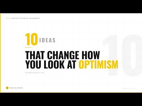 OPTIMISM 101 - 10 Ideas That Will Change How You Look at Optimism