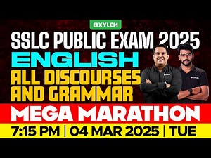 SSLC Public Exam 2025: English | All Discourses and Grammar - Mega Marathon | Xylem SSLC