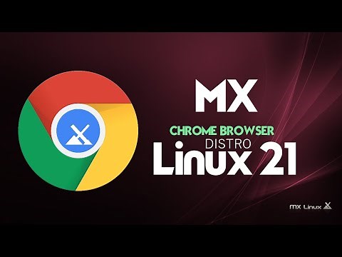 How to Install Google Chrome Browser on MX Linux 21 | MX Linux Chrome Browser Installation