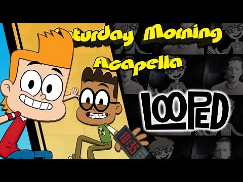 Looped Theme - Saturday Morning Acapella