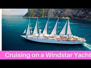 WINDSTAR CRUISES - What’s it like to cruise on a Windstar Sail Yacht? Pinch me
