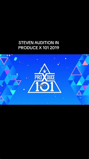 Steven's Audition Journey in Produce X 101
